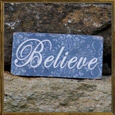 Vintage sign - Believe