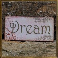 Vintage sign - Dream  
