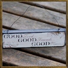 Wooden sign - Good Food/Friends/Times